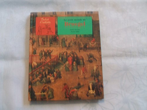 Stock image for PETIT MONDE DE BRUEGEL (LE) for sale by Librairie La Canopee. Inc.