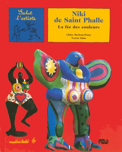 Beispielbild fr Niki de Saint Phalle : La fe des couleurs zum Verkauf von medimops