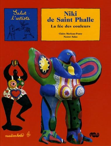 Stock image for NIKI DE SAINT PHALLE, LA FEE DES COULEURS: La f e des couleurs for sale by WorldofBooks