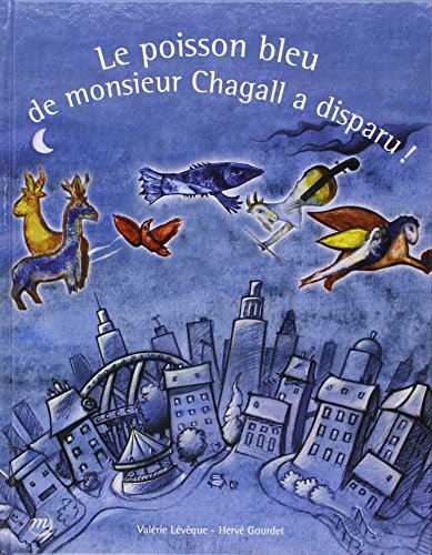 9782711855520: LE POISSON BLEU DE MONSIEUR CHAGALL A DISPARU ! (French Edition)