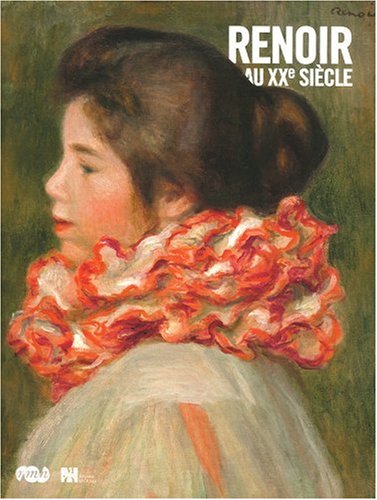 Beispielbild fr Renoir au XX siecle zum Verkauf von Hoffman Books,  ABAA, IOBA