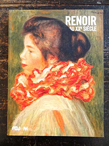 Imagen de archivo de Renoir: Au XXe Siecle a la venta por The Second Reader Bookshop