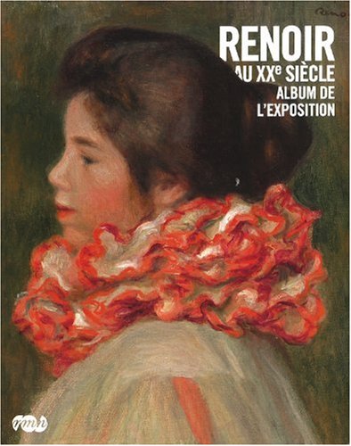 Renoir au XXe siÃ¨cle (9782711855889) by Collectif