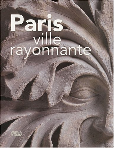 

Paris Ville Rayonnante (rmn Arts Du Moyen Age)