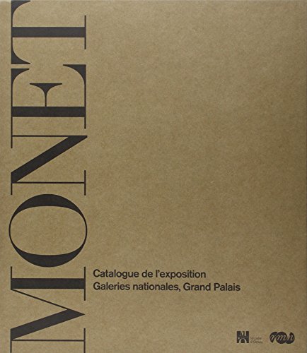 Claude Monet 1840-1926 - reli sous jaquette rhodod et sous coffret carton - Various; Sylvie Patin; Sylvie Patry; Anne Roquebert; Richard Thomson