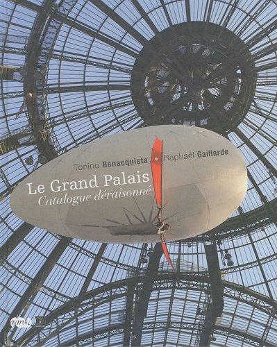 9782711857753: Le Grand Palais: Catalogue draisonn