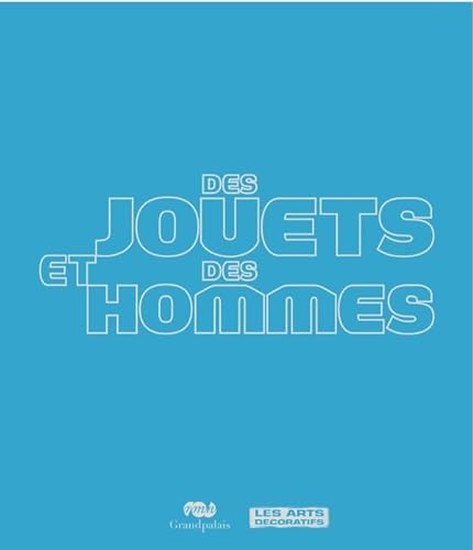 DES JOUETS ET DES HOMMES - CATALOGUE (9782711857951) by Collectif