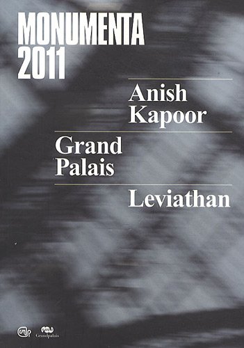 9782711858170: Monumenta 2011: Anish Kapoor, Grand Palais, Leviathan