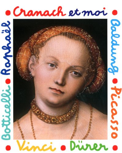 Beispielbild fr Cranach et moi zum Verkauf von medimops