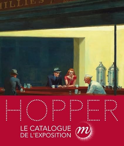 Hopper : Catalogue de l'exposition - Didier Ottinger, Tomas Llorens