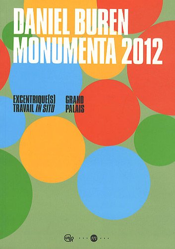 Beispielbild fr Daniel Buren, Monumenta 2012 : Grand Palais zum Verkauf von medimops