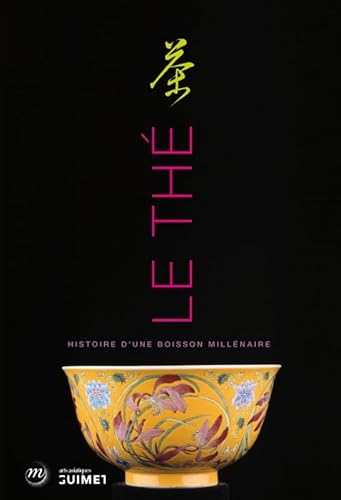 Imagen de archivo de Le Th : Histoires D'une Boisson Millnaire a la venta por RECYCLIVRE