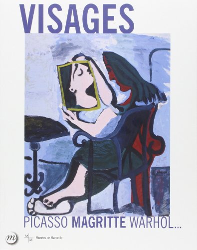 Stock image for Visages : Picasso, Magritte, Warhol. : Exposition, Marseille, Centre De La Vieille Charit, Du 21 for sale by RECYCLIVRE