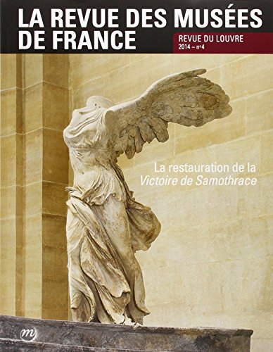 9782711861644: revue des musees de france n4: LA RESTAURATION DE LA VICTOIRE DE SAMATHRACE