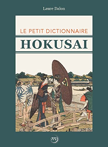 Beispielbild fr Le petit dictionnaire Hokusai zum Verkauf von medimops