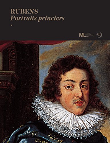 Stock image for Rubens : Portraits Princiers for sale by RECYCLIVRE