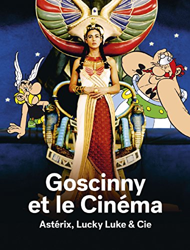 Beispielbild fr Goscinny et le cinma : Astrix, Lucky Luke & Cie zum Verkauf von Revaluation Books