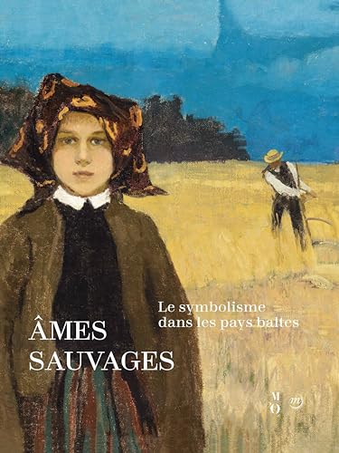 Stock image for Ames sauvages. Le symbolisme dans les pays baltes for sale by medimops