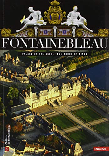 Beispielbild fr fontainebleau demeure des rois, anglais zum Verkauf von WorldofBooks