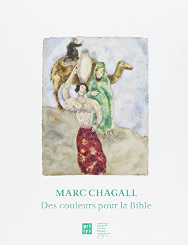 9782711872664: marc chagall des couleurs pour la bible