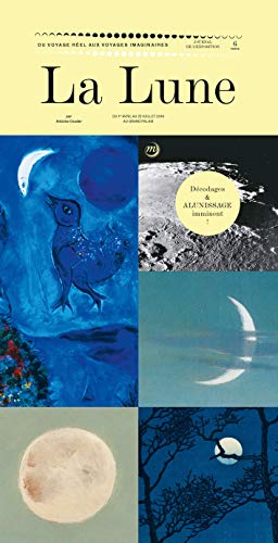 9782711873920: La Lune: Du voyage rel aux voyages imaginaires, journal de l'exposition