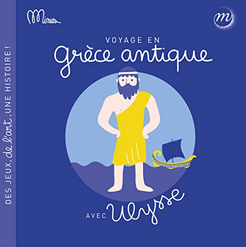 Stock image for VOYAGE EN GRCE ANTIQUE AVEC ULYSSE for sale by Librairie La Canopee. Inc.