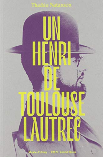 Beispielbild fr Un Henri de Toulouse-Lautrec zum Verkauf von Revaluation Books
