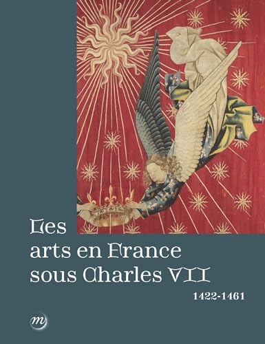 Stock image for Les arts en France sous Charles VII (1422-1461) for sale by Gallix