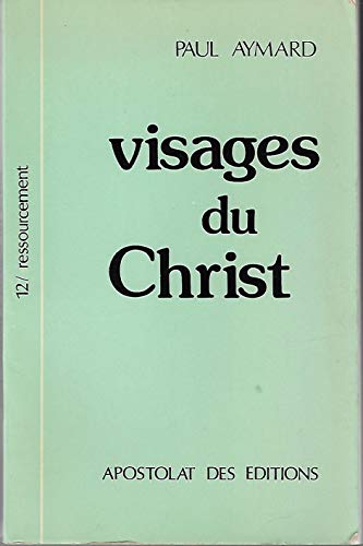 Imagen de archivo de Visages du Christ a la venta por Librairie Le Nord
