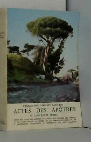 Stock image for L'glise des origines dans les Actes des aptres et dans leurs crits for sale by Librairie Th  la page