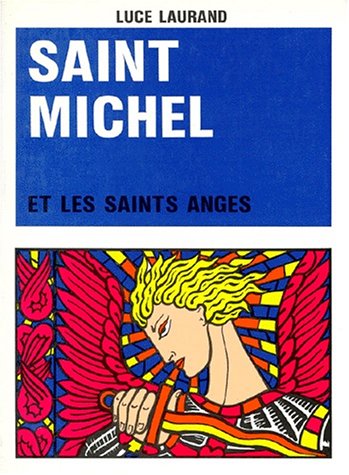 Beispielbild fr SAINT MICHEL ET LES SAINTS ANGES. 5me dition zum Verkauf von Ammareal