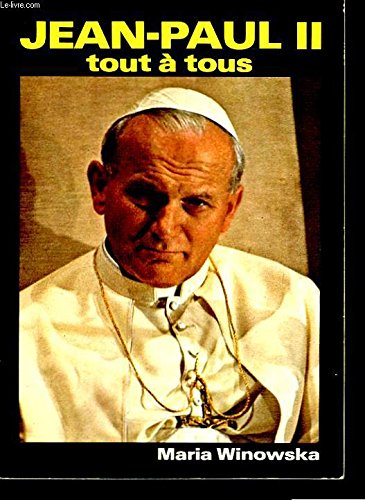 Beispielbild fr Jean-Paul II, tout  tous zum Verkauf von Librairie Th  la page