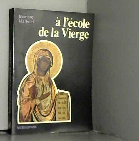 Stock image for A l'cole de la Vierge for sale by Librairie Th  la page