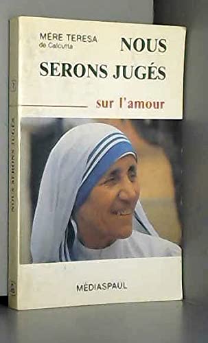 Stock image for Nous serons jugs sur l'amour for sale by Ammareal