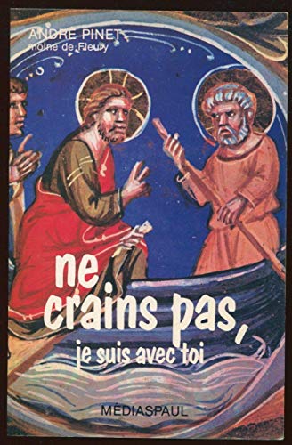 9782712202736: "ne crains pas, je suis avec toi"