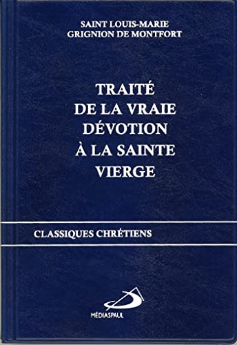 Beispielbild fr Traite de la vraie devotion a la sainte vierge zum Verkauf von medimops
