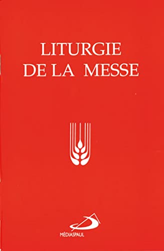 9782712203221: LITURGIE DE LA MESSE