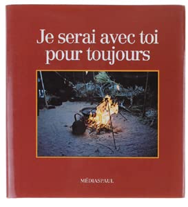 Stock image for Je serai avec toi pour toujours for sale by Ammareal