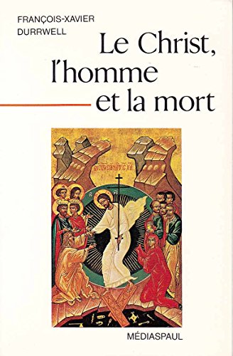 Stock image for Le Christ, L'homme Et La Mort for sale by RECYCLIVRE