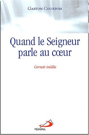 Stock image for Quand le seigneur parle au coeur for sale by Better World Books