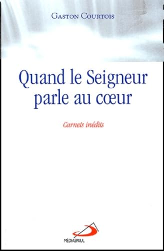 Stock image for Quand le seigneur parle au coeur for sale by Better World Books