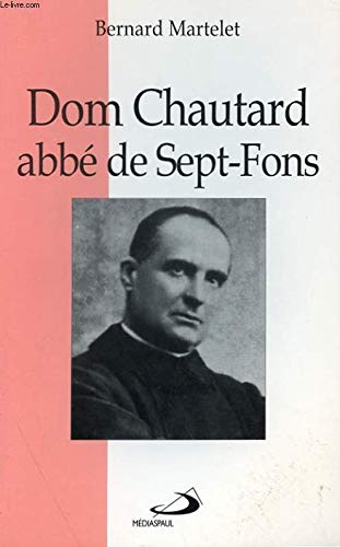 9782712205102: Dom Chautard Abbe De Sept-Fons
