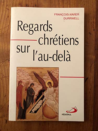 Imagen de archivo de Regards chrtiens sur l'au-del a la venta por deric