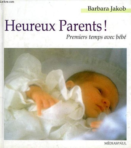 Imagen de archivo de HEUREUX PARENTS a la venta por pompon