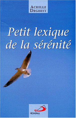 Beispielbild fr Petit lexique de la srnit zum Verkauf von Ammareal