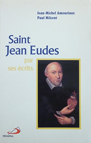 9782712208264: Saint Jean Eudes par ses crits