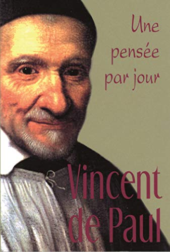Stock image for Saint Vincent de Paul : Une pense par jour for sale by Revaluation Books