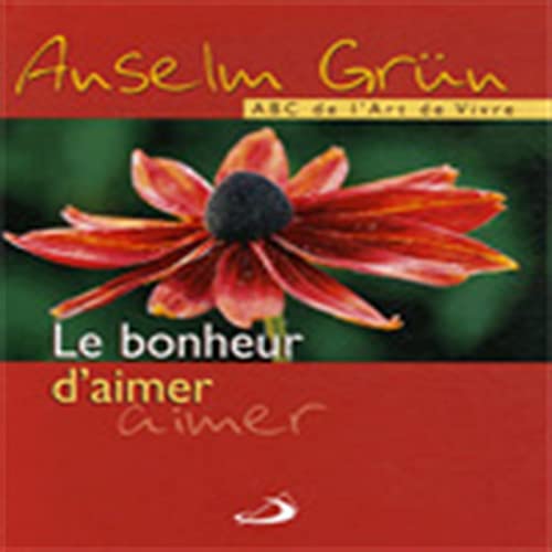 9782712210038: BONHEUR D'AIMER (LE)