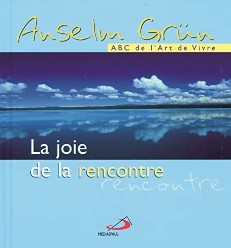 Stock image for La joie de la rencontre for sale by Ammareal