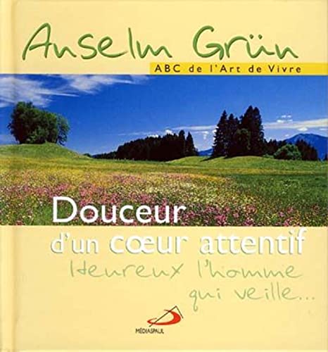 Stock image for Douceur d'un Coeur Attentif for sale by Ammareal